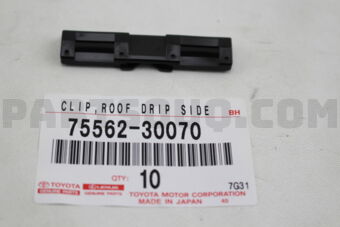7556230070 CLIP, ROOF DRIP SIDE FINISH MOULDI