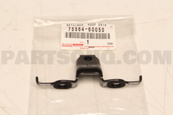 7556460050 Toyota RETAINER, ROOF DRIP SIDE FINISH MOULDING, NO.2