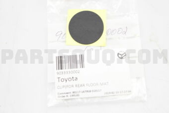 9033330002 CLIP(FOR REAR FLOOR MAT)