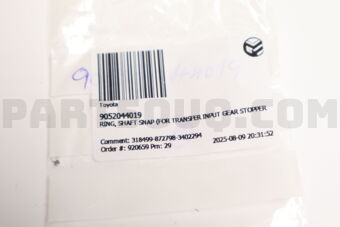 9052044019 Toyota RING, SHAFT SNAP (FOR TRANSFER INPUT GEAR STOPPER)
