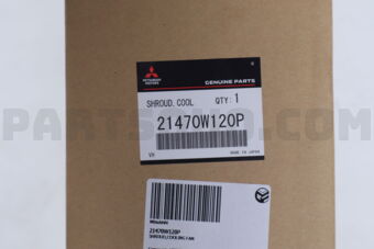 Mitsubishi 21470W120P SHROUD,COOLING FAN