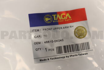 TAGA 486100K040 UPPER ARM FRONT RH TO HILUX VIGO 4WD 200501-200812 TAGA