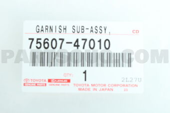 Toyota 7560747010 GARNISH SUB-ASSY