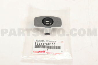Toyota 8934850130 RETAINER ULTRASONIC